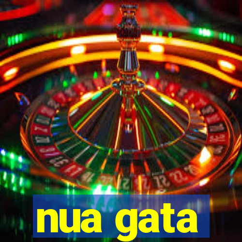 nua gata